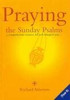 Richard Atherton / Praying the Sunday Psalms (Large Paperback)