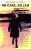 Marian Hughes / No cake, no jam