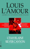 Louis L'Amour / Utah Blaine & Silver Canyon