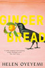 Helen Oyeyemi / Gingerbread