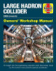 Gemma Lavender / Large Hadron Collider Owners' Workshop Manual (Coffee Table Book)