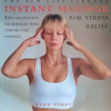 Mark Evans / Instant Massage - For Stress Relief - Easy Relaxation Techniques With Step-By-Step Massage (Coffee Table Book)