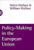 Helen Wallace / Policy-Making in the European Union (Large Paperback)