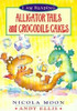 Nicola Moon / Alligator Tails and Crocodile Cakes (Large Paperback)