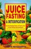 Michael Parman  / Juice Fasting and Detoxification (Large Paperback)