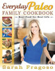 Sarah Fragoso / Everyday Paleo Family Cookbook: Real Food for Real Life (Coffee Table Book)