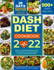 Samantha Mitchell / Dash Diet Cookbook: 500+ Days of Tasty and Easy Low-Sodium, High-Potassium Recipes Ready in 30 Minutes to Lower Blood Pressure and Improve The Circulatory System | 28-Day Heart-Friendly Meal Plan (Coffee Table Book)