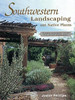 Judith Phillips / Southwestern Landscaping with Native Plants (Coffee Table Book)