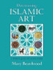 Mary Beardwood / Discovering Islamic Art: A Childrens' Guide With Activity Sheets (Coffee Table Book)