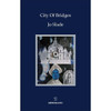 Jo Slade / City of Bridges (Large Paperback)