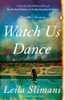 Leila Slimani / Watch Us Dance