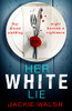 Jackie Walsh / Her White Lie