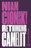 Noam Chomsky / Rethinking Camelot
