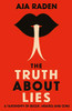 Aja Raden / Truth about Lies