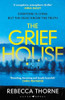 Rebecca Thorne / The Grief House