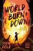 Steve Cole / World Burn Down
