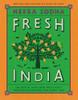 Meera Sodha / Fresh India: 130 Quick, Easy and Delicious Vegetarian Recipes for Every Day (Coffee Table Book)