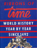 Frank Wallis / Ribbons of Time: World history Year by Year Since 1492 (Coffee Table Book)
