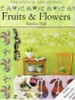 Katrina Hall / Fruits & Flowers (Coffee Table Book)