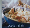 Wok Bible (Coffee Table Book)