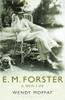 Wendy Moffat / E.M. Forster (Hardback)