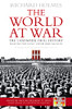 Richard Holmes / The world at war (Hardback)