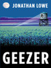Jonathan Lowe / Geezer (Hardback)