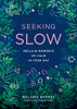 Melanie Barnes / Seeking Slow (Hardback)
