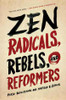 Perle Besserman / Zen Radicals, Rebels, and Reformers (Large Paperback)