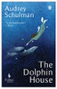 Audrey Schulman / The Dolphin House (Large Paperback)