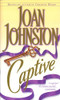 Joan Johnston / Captive