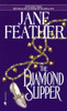 Jane Feather / The Diamond Slipper