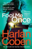 Harlan Coben / Fool Me Once