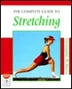 Christopher M. Norris / The Complete Guide to Stretching (Coffee Table Book)
