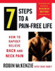 Robin McKenzie / 7 Steps to a Pain-Free Life: How to Rapidly Relieve Back and Neck Pain (Coffee Table Book)