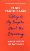 Yanis Varoufakis / Talking to My Daughter About the Economy (Large Paperback)