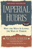 Michael Scheuer / Imperial Hubris (Large Paperback)