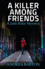 Andrea Barton / A Killer Among Friends (Large Paperback)