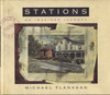 Michael Flanagan / STATIONS: An Imagined Journey (Coffee Table Book)