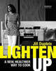 Jill Dupleix / Lighten Up (Coffee Table Book)