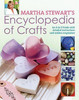 Martha Stewart's Encyclopedia of Crafts (Coffee Table Book)