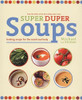 Van Straten Michael / Super Duper Soups (Coffee Table Book)