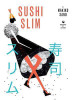 Makiko Sano / Sushi Slim: Eat Yourself to Health the Japanese Way (Coffee Table Book)