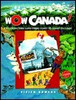 Vivien Bowers / Wow Canada!: Exploring This Land from Coast to Coast to Coast (Coffee Table Book)