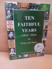 Raymond Daly - Ten Faithful Years (1913-1923) in Song and Story - HB  - USED COPY