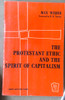 Max Weber - The Protestant Ethic and the Spirit of Capitalism
