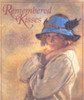 Louis Bell / Remembered Kisses: An Illustrated Anthology of Irish Love Poetry (Coffee Table Book)