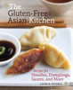 Laura B. Russell / The Gluten-Free Asian Kitchen: Recipes for Noodles, Dumplings, Sauces, and More (Coffee Table Book)