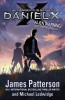 James Patterson / The Dangerous Days of Daniel X