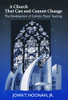 John T. Noonan / A Church That Can and Cannot Change (Hardback)